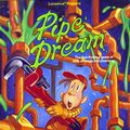 Pipe Dream Cover