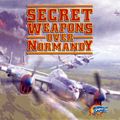Secret Weapons Over Normandy Cover